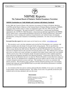 Vol. 15 No. 1  Fall 2006 NBPME Reports The National Board of Podiatric Medical Examiners Newsletter
