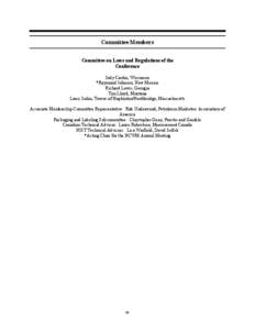 Committee Members Committee on Laws and Regulations of the Conference Judy Cardin, Wisconsin *Raymond Johnson, New Mexico Richard Lewis, Georgia