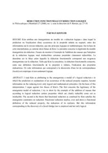 REDUCTION FONCTIONNELLE ET REDUCTION LOGIQUE in Philosophiques (Montréal), no. 1, sous la direction de P. Bernier, ppPAR MAX KISTLER RESUME: Kim attribue aux émergentistes un modèle de « réduction