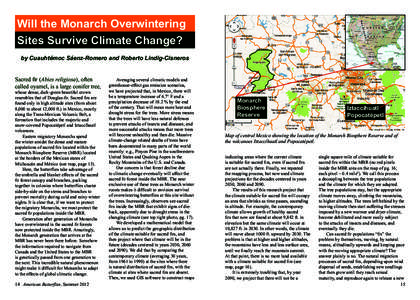 Will the Monarch Overwintering Sites Survive Climate Change? by Cuauhtémoc Sáenz-Romero and Roberto Lindig-Cisneros Sacred fir (Abies religiosa), often called oyamel, is a large conifer tree, whose dense, dark-green be