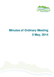 Minutes of Ordinary Meeting 5 May, 2014 Northern Grampians Shire Council Minutes of the Ordinary Council Meeting – 5 May, 2014