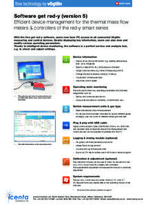 Software get red-y (version 5) Efﬁcient device management for the thermal mass ﬂow meters & controllers of the red-y smart series With the free get red-y software, users now have PC access to all connected Vögtlin m