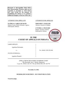 Pursuant to Ind.Appellate Rule 65(D), this Memorandum Decision shall not be regarded as precedent or cited before any court except for the purpose of establishing the defense of res judicata, collateral estoppel, or the 