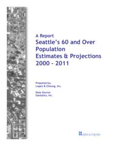 A Report  Seattle’s 60 and Over Population Estimates & Projections[removed]
