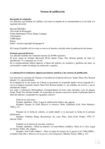 Normas de publicación Recepción de originales Los artículos, que deberán ser inéditos, así como el conjunto de la correspondencia se enviarán a la siguiente dirección: Myriam SEGURA Université de Bourgogne