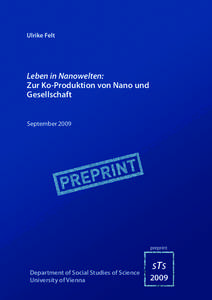 Ulrike Felt  Leben in Nanowelten: Zur Ko-Produktion von Nano und Gesellschaft September 2009