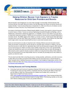 Helping Children Recover from Exposure to Trauma: Resources for Child Care Providers and Parents