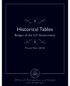 Historical Tables Budget of the U.S. Government Fiscal Year[removed]Office of Management and Budget