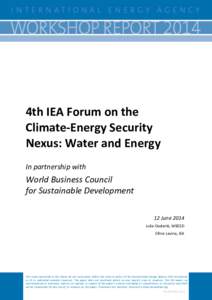 4th IEA Forum on the Climate-Energy Security Nexus: Water and Energy In partnership with  World Business Council