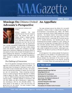 APRIL[removed]Musings On Citizens United: An Appellate Advocate’s Perspective Dan Schweitzer, Supreme Court Counsel