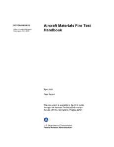 DOT/FAA/AR[removed]Office of Aviation Research Washington, D.C[removed]Aircraft Materials Fire Test Handbook