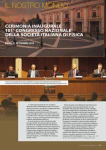 il nostro mondo cerimonia inaugurale 101° congresso nazionale della società italiana di fisica roma, 21 settembre 2015