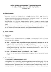 JAMA Comments on the European Commission’s Proposal to Reduce CO2 Emissions from Light Duty Vehicles 26 September 2008 A. General Comments