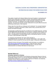 NATIONAL OCEANIC AND ATMOSPHERIC ADMINISTRATION INFORMATION EXCHANGE FOR MARINE EDUCATORS NOVEMBER 2012 This update is funded by the National Marine Sanctuary Foundation in partnership with NOAA’s Ocean Exploration and