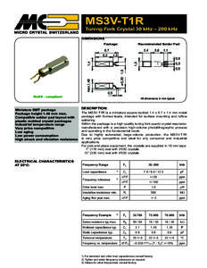 MS3V-T1R  Tuning Fork Crystal 30 kHz – 200 kHz DIMENSIONS Package: