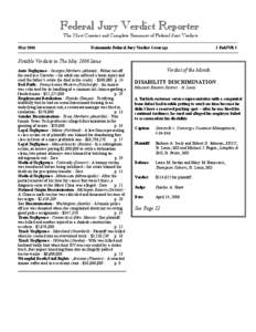 Federal Jury Verdict Reporter The Most Current and Complete Summary of Federal Jury Verdicts May 2006 Nationwide Federal Jury Verdict Coverage