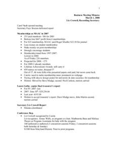 1 Business Meeting Minutes March 1, 2008 Liz Crowell, Recording Secretary Carol Nash opened meeting Secretary Faye Stocum delivered report