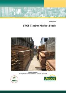 Final report  SPGS Timber Market Study Commissioned by: Sawlog Production Grant Scheme, Kampala, Nov. 2010