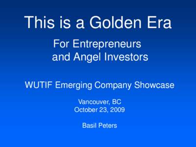 Finance / Venture capital / Angel investor / Startup company / Bill Payne / Financial economics / Investment / Private equity