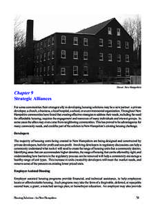 Dover, New Hampshire  Chapter 9 Strategic Alliances For some communities their strongest ally in developing housing solutions may be a new partner: a private developer, a church, a business, a local hospital, a school, o