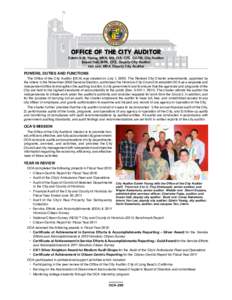 OFFICE OF THE CITY AUDITOR  Edwin S.W. Young, MBA, MS, CIA, CFE, CGFM, City Auditor Susan Hall, MPA, CFE, Deputy City Auditor Van Lee, MBA, Deputy City Auditor