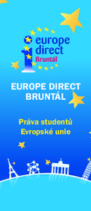 EUROPE DIRECT BRUNTÁL Práva studentů Evropské unie  Cestování