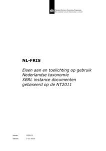 Standard Business Reporting Programma Een initiatief van de Nederlandse overheid Een  NL-FRIS