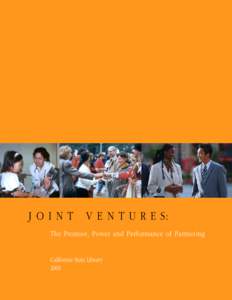 JOINT  V E N T U R E S: The Promise, Power and Performance of Partnering