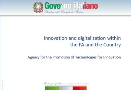 Innovation and digitalization within the PA and the Country February[removed]Agency for the Promotion of Technologies for Innovation