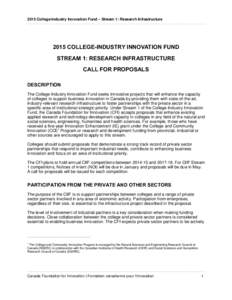2015 College-Industry Innovation Fund – Stream 1: Research Infrastructure[removed]COLLEGE-INDUSTRY INNOVATION FUND STREAM 1: RESEARCH INFRASTRUCTURE CALL FOR PROPOSALS DESCRIPTION