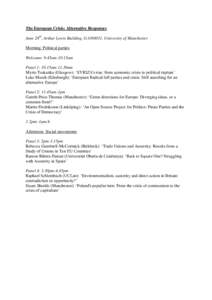 The European Crisis: Alternative Responses June 28th, Arthur Lewis Building, G, University of Manchester Morning: Political parties Welcome: 9.45am-10.15am Panel 1: 10.15am-11.30am Myrto Tsakatika (Glasgow): ‘S