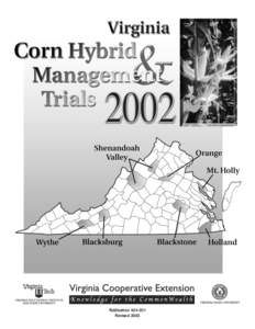 PublicationRevised 2003 INDEX TO VIRGINIA CORN HYBRID AND MANAGEMENT TRIALS 2002 SECTION I. VIRGINIA CORN HYBRID TRIALS INCompanies participating in the 2002 Corn Hybrid Trials