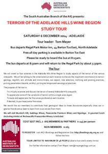 The South Australian Branch of the AIG presents:  TERROIR OF THE ADELAIDE HILLS WINE REGION STUDY TOUR SATURDAY 6 DECEMBERADELAIDE Tour leader: Tom Mayer
