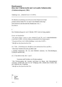 Bundesgesetz über das Urheberrecht und verwandte Schutzrechte (Urheberrechtsgesetz, URG) Änderung vom ... [Entwurf vomDie Bundesversammlung der Schweizerischen Eidgenossenschaft,