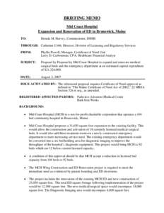 BRIEFING MEMO Mid Coast Hospital Expansion and Renovation of ED in Brunswick, Maine TO:  Brenda M. Harvey, Commissioner, DHHS