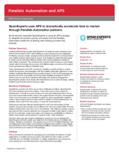 Parallels Automation and APS ® APS Partner Case Study  SpamExperts uses APS to dramatically accelerate time to market