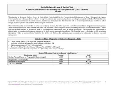 Joslin Diabetes Center & Joslin Clinic Clinical Guideline for Pharmacological Management of Type 2 Diabetes[removed]The objective of the Joslin Diabetes Center & Joslin Clinic Clinical Guideline for Pharmacological Man