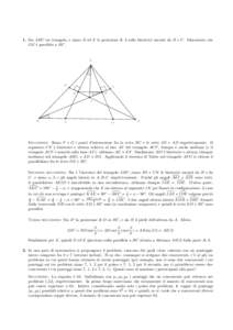 1. Sia ABC un triangolo, e siano D ed E le proiezioni di A sulle bisettrici uscenti da B e C. Dimostrare che DE `e parallelo a BC. A  K