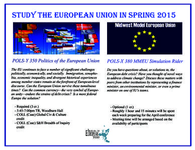study the european union in spring[removed]POLS-Y 350 Politics of the European Union POLS-X 380 MMEU Simulation Rider