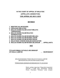 IN THE COURT OF APPEAL OF MALAYSIA (APPELLATE JURISDICTION) CIVIL APPEAL NO. WBETWEEN 1. MENTERI DALAM NEGERI