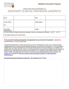 Midwifery Education Program A PP LIC AT IO N FO R A P PO I N T ME N T AS : ASSISTANT CLINICAL PROFESSOR (ADJUNCT) Name: