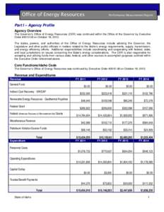 Office of Energy Resources  Performance Measurement Report Part I – Agency Profile Agency Overview