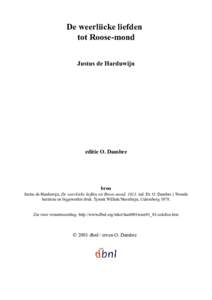 De weerliicke liefden tot Roose-mond Justus de Harduwijn editie O. Dambre