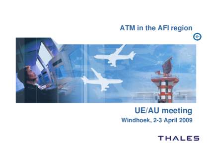 EU-Africa Civil Aviation Co-operation, session 7, THALES ATM AFI.ppt