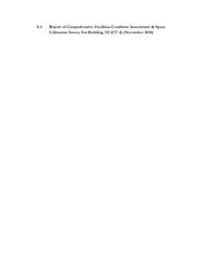 8.3  Report of Comprehensive Facilities Condition Assessment & Space Utilization Survey For Building 112 (CT-2) (November 2010)  Report of