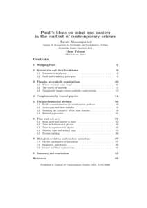 Pauli’s ideas on mind and matter in the context of contemporary science Harald Atmanspacher Institut f¨ ur Grenzgebiete der Psychologie und Psychohygiene, Freiburg Parmenides Center, Capoliveri, Italy