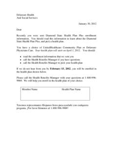 Delaware Health And Social Services January 30, 2012 Dear Recently you were sent Diamond State Health Plan Plus enrollment information. You should read this information to learn about the Diamond