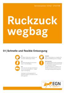 Servicenummer: 02162 – 376 47 88  Ruckzuck wegbag 01 | Schnelle und flexible Entsorgung 01 |