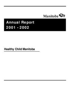 Manitoba Annual Report[removed]Healthy Child Manitoba