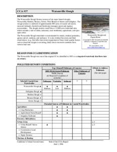 CCA #37  Watsonville Slough DESCRIPTION The Watsonville Slough System consists of six major branch sloughs: